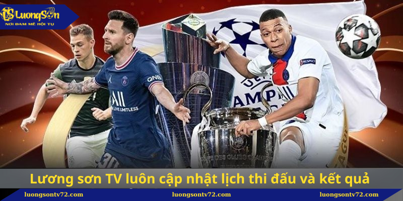 Trang chủ 5 Lương sơn TV luôn cập nhật lịch thi đấu và kết quả